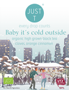 JUST T Baby it's Cold Outside